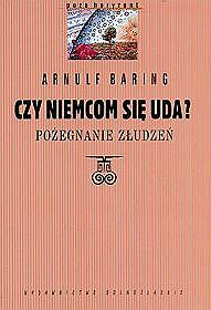 Czy-Niemcom-sie-uda-Pozegnanie-zludzen_Arnulf-Baring,images_product,6,83-7023-781-9